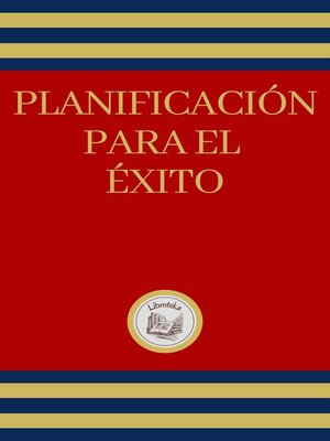 PLANIFICACIÓN PARA EL ÉXITO - ebook